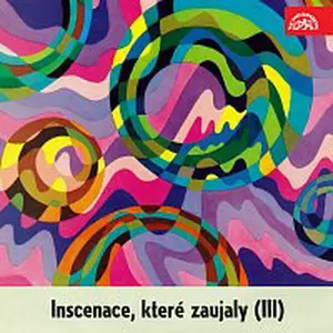 Různí interpreti – Inscenace, které zaujaly (III)