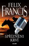 Spřízněni krví - Felix Francis