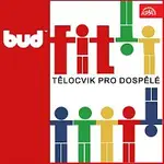 Různí interpreti – Buď fit! Tělocvik pro dospělé