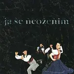 Ľudová hudba Šarišan – Ja še ňeoženim