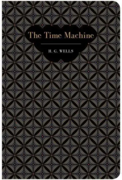 The Time Machine - Herbert George Wells