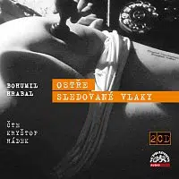 Kryštof Hádek – Hrabal: Ostře sledované vlaky