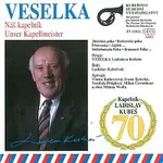 Veselka Ladislava Kubeše – Náš kapelník