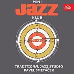 Traditional Jazz Studio/Pavel Smetáček – Mini Jazz Klub (?)