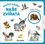Naučná kolečka Naše zvířata