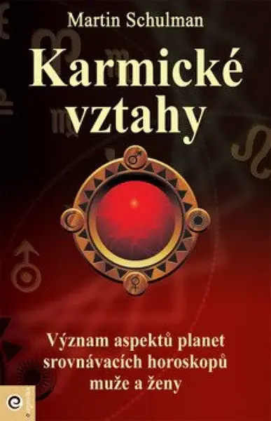 Karmické vztahy - Martin Schulman