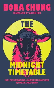 The Midnight Timetable - Bora Chung