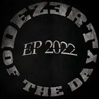 Dezert of the Day – EP 2022