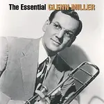 Glenn Miller – The Essential Glenn Miller CD
