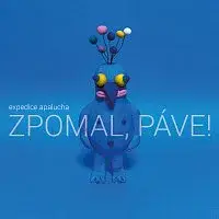 Expedice Apalucha – Zpomal, páve!