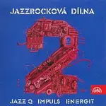 Různí interpreti – Jazzrocková dílna 2
