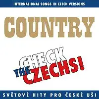 Různí interpreti – Check The Czechs! Country nálada - zahraniční songy v domácích verzích