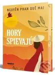 Hory spievajú - Mai Que Phan Nguyen - kniha z kategorie Beletrie