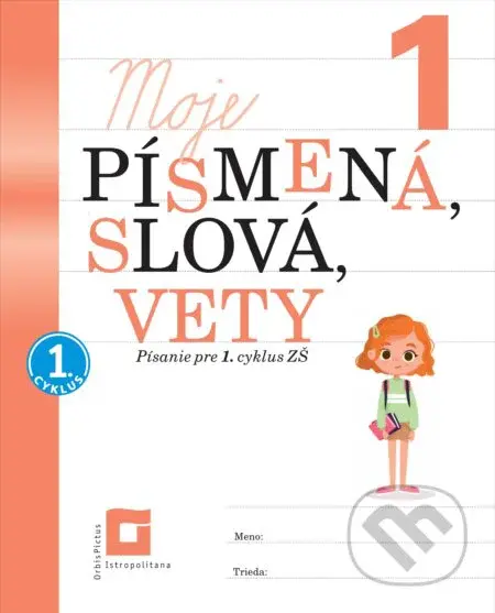 Moje písmená, slová vety 1 (Písanie pre 1. ročník ZŠ) - kniha z kategorie 1. stupeň