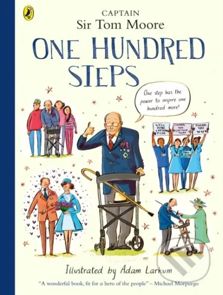 One Hundred Steps: The Story of Captain Sir Tom Moore - kniha z kategorie Pro děti