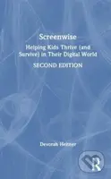 Screenwise (Helping Kids Thrive (and Survive) in Their Digital World) - kniha z kategorie Humanitní a společenské vědy