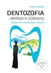 Dentozofia – Brána k zdraviu - Michel Montaud - kniha z kategorie Alternativní medicína