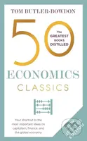 50 Economics Classics (Your shortcut to the most important ideas on capitalism, finance, and the global economy) - kniha z kategorie Odborné a naučné