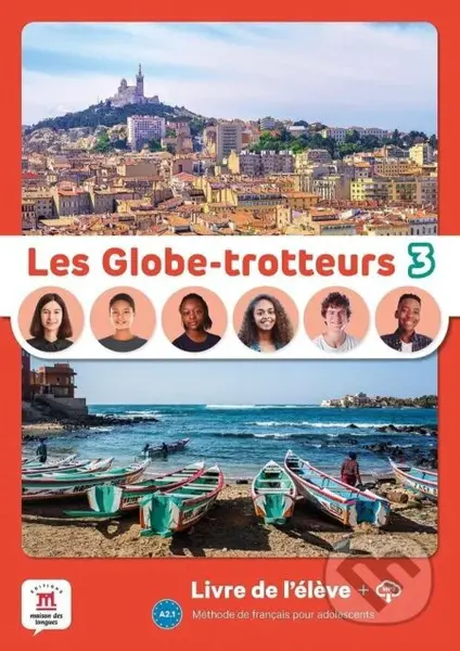 Les Globe-Trotteurs 3 (A2.1) - Livre de l´éleve + MP3 téléchargeables - kniha z kategorie Jazykové učebnice a slovníky