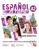 Español ¡A Tope! 2 - Guia didactica - kniha z kategorie Jazykové učebnice a slovníky