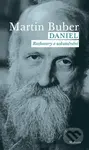 Daniel. Rozhovory o uskutečnění - Martin Buber - kniha z kategorie Filozofie