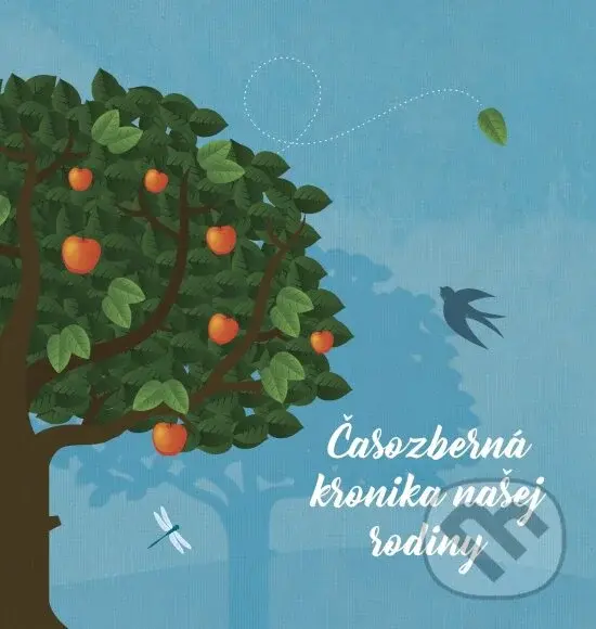 Časozberná kronika našej rodiny