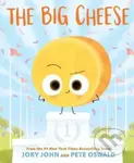 The Big Cheese - Jory John, Pete Oswald (ilustrátor) - kniha z kategorie Pro děti