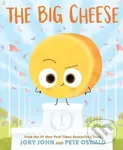 The Big Cheese - Jory John, Pete Oswald (ilustrátor)