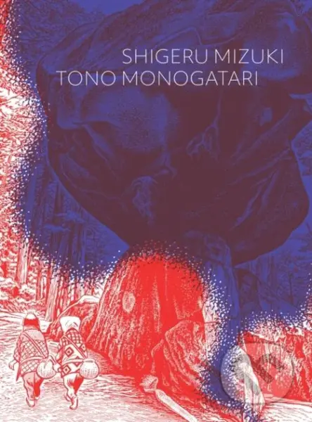 Tono Monogatari - Mizuki Shigeru, Zack Davisson - kniha z kategorie Komiksy