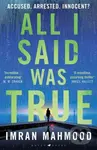 All I Said Was True - Mahmood Imran Mahmood