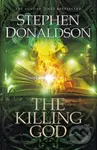 The Killing God (The Great God's War Book Three) - Stephen Donaldson - kniha z kategorie Fantasy