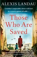 Those Who Are Saved (A gripping and heartbreaking World War II story) - kniha z kategorie Společenská beletrie