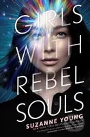 Girls with Rebel Souls - Suzanne Young - kniha z kategorie Pro děti