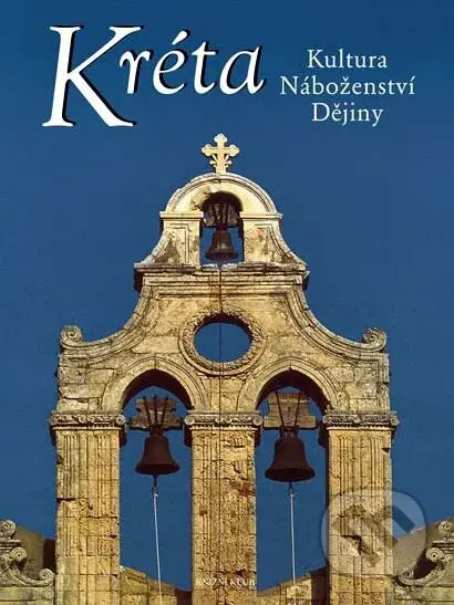 Kréta (Kultura - Náboženství - Dějiny) - Barbara Metzmacher, Ralf Adler - kniha z kategorie Průvodci Evropou