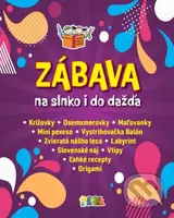 Zábava na slnko i do dažďa - kniha z kategorie Úkoly pro děti