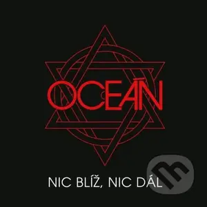 Oceán: Nic Blíž, Nic Dál - Oceán