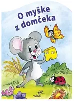 O myške z domčeka - Vladimíra Vopičková - kniha z kategorie Beletrie pro děti