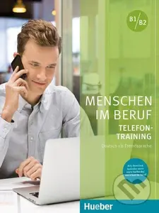 Menschen im Beruf - Telefontraining B1/B2 - Axel Hering