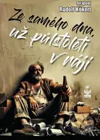 Ze samého dna už půl století v ráji - Rudolf Kökert - kniha z kategorie Beletrie