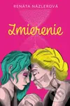 Zmierenie - Renáta Názlerová - kniha z kategorie Společenská beletrie