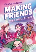 Making Friends: Third Time's the Charm: A Graphic Novel (Making Friends #3) - kniha z kategorie Pro děti