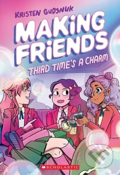 Making Friends: Third Time's the Charm: A Graphic Novel (Making Friends #3) - kniha z kategorie Pro děti