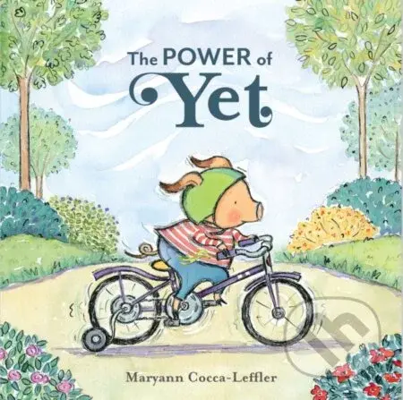 The Power of Yet - Maryann Cocca-Leffler - kniha z kategorie Pro děti