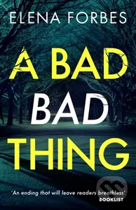 A Bad Bad Thing - Elena Forbes - kniha z kategorie Detektivky, thrillery a horory