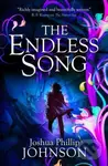The Endless Song - Joshua Phillip Johnson