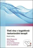 Třetí vlna v kognitivně-behaviorální terapii (Nové směry) - kniha z kategorie Psychoterapie