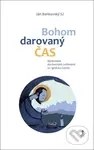 Bohom darovaný čas (Sprievodca duchovnými cvičeniami sv. Ignáca z Loyoly) - kniha z kategorie Duchovní život
