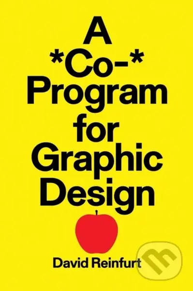 A *Co-* Program for Graphic Design - David Reinfurt
