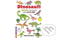 Dinosauři - Aktivity na cesty pro malé děti - Radka Kneblová - kniha z kategorie Úkoly pro děti