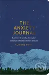 The Anxiety Journal (Exercises to Soothe Stress and Eliminate Anxiety Wherever You are)
